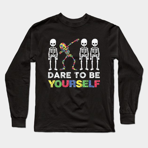 Dare To Be Yourself Skeleton Dabbing Autism Awareness Long Sleeve T-Shirt by sufian